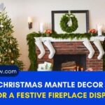 120 Christmas Mantle Decor Ideas for a Festive Fireplace Display