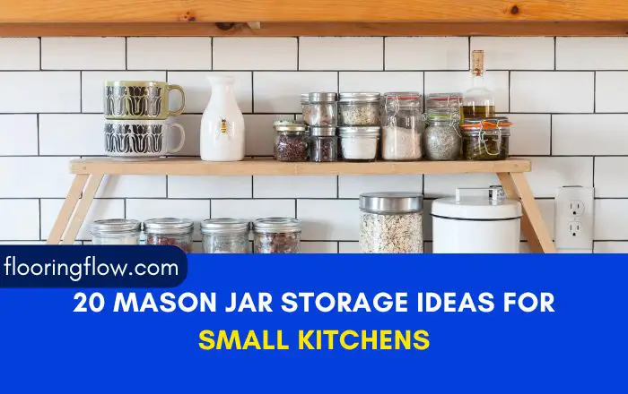 20 Mason Jar Storage Ideas for Small Kitchens