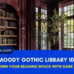 20 Moody Gothic Library Ideas: Transform Your Reading Space with Dark Elegance