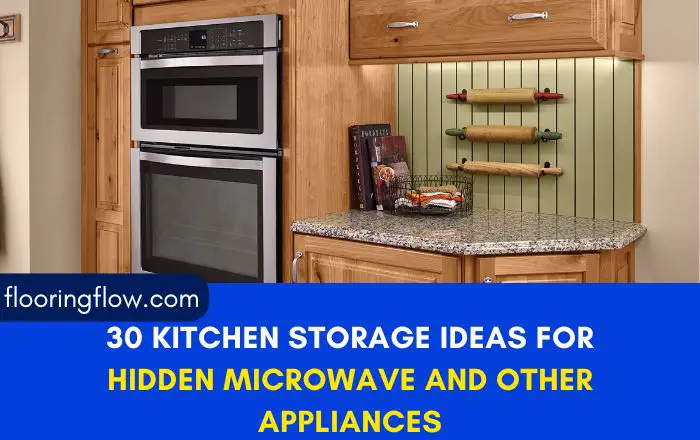 30 Kitchen Storage Ideas for Hidden Microwave and Other Appliances