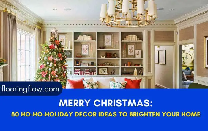 Merry Christmas: 80 Ho-Ho-Holiday Decor Ideas to Brighten Your Home